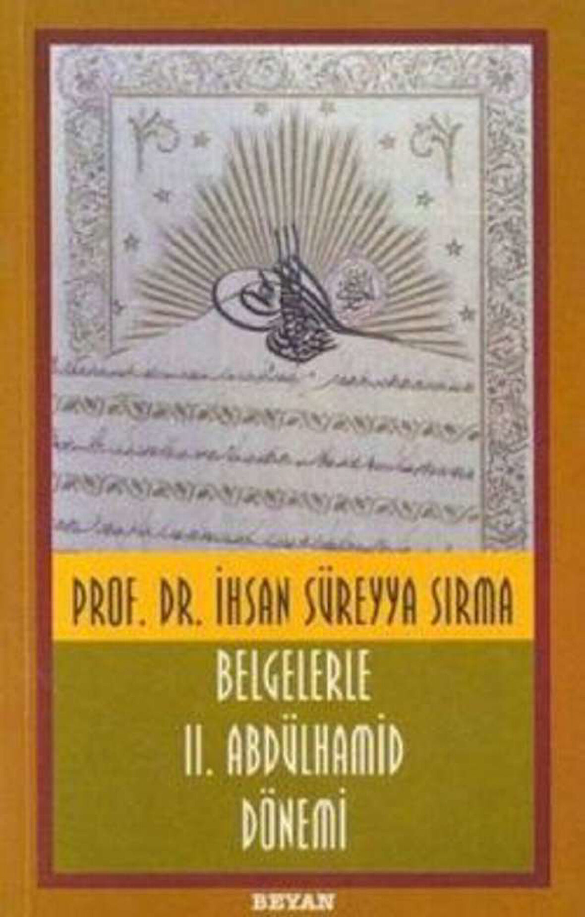 Belgelerle 2. Abdülhamid Dönemi