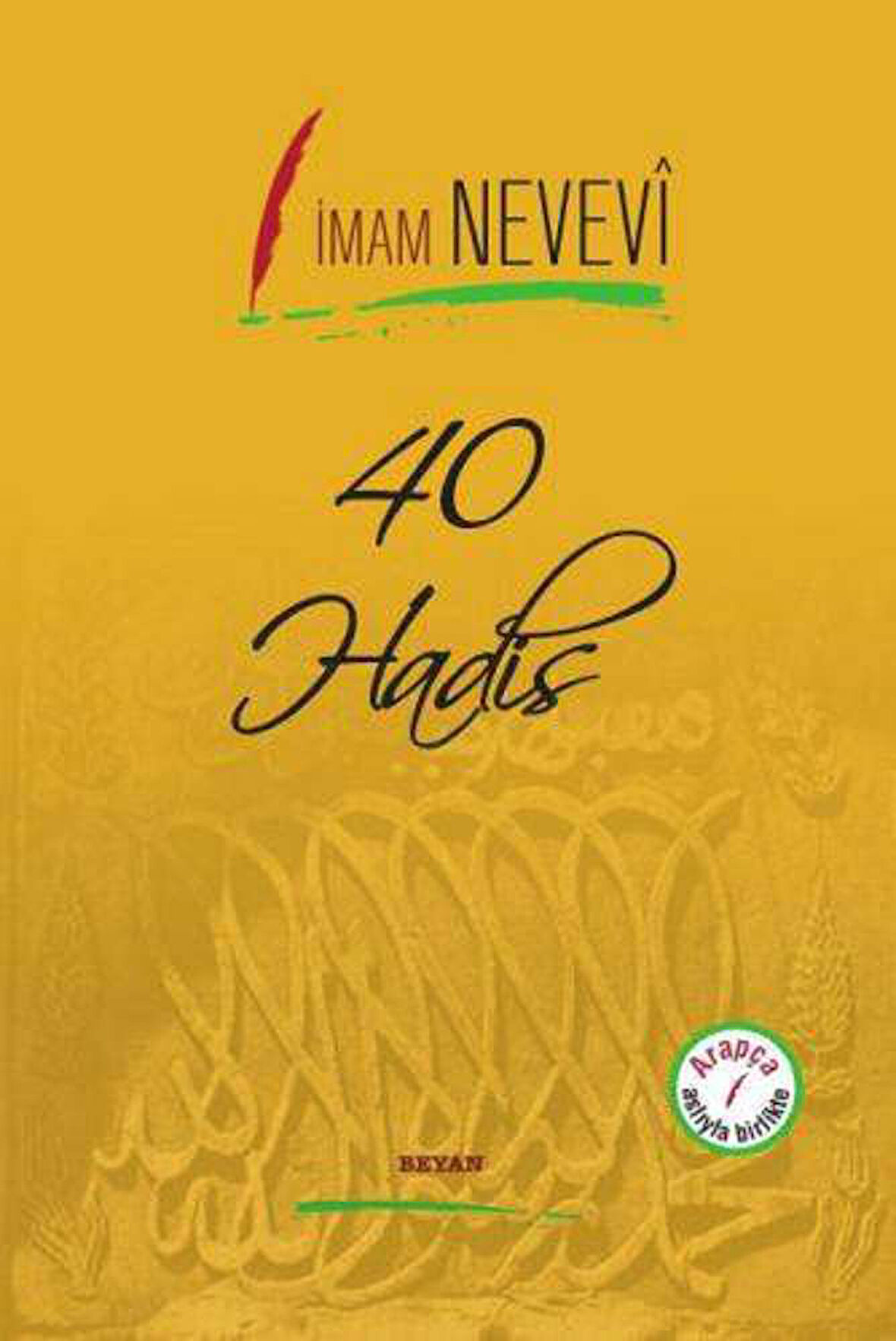 40 Hadis Arapça Aslıyla Birlikte (Ciltli)