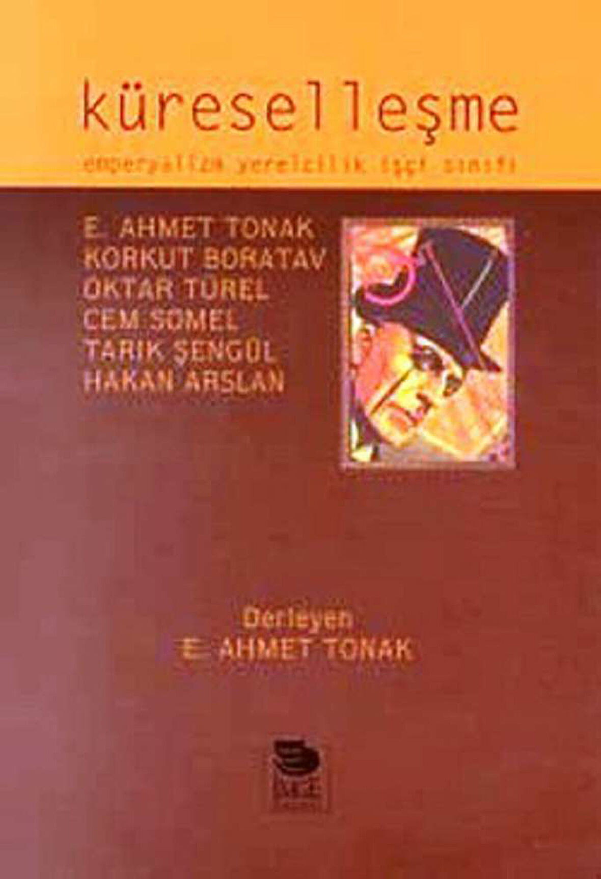 Küreselleşme Emperyalizm Yerelcilik, İşçi Sınıfı