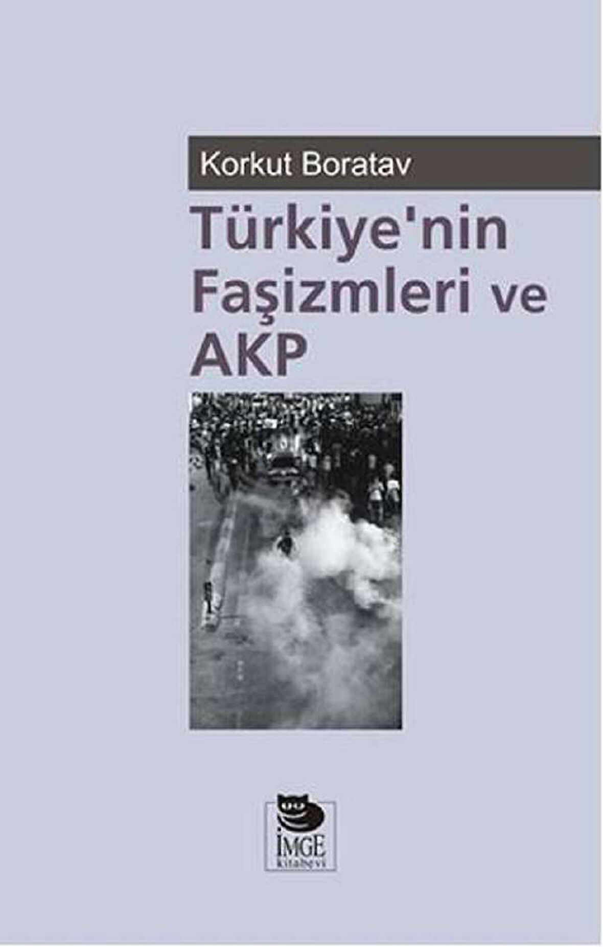 Türkiye’nin Faşizmleri ve AKP