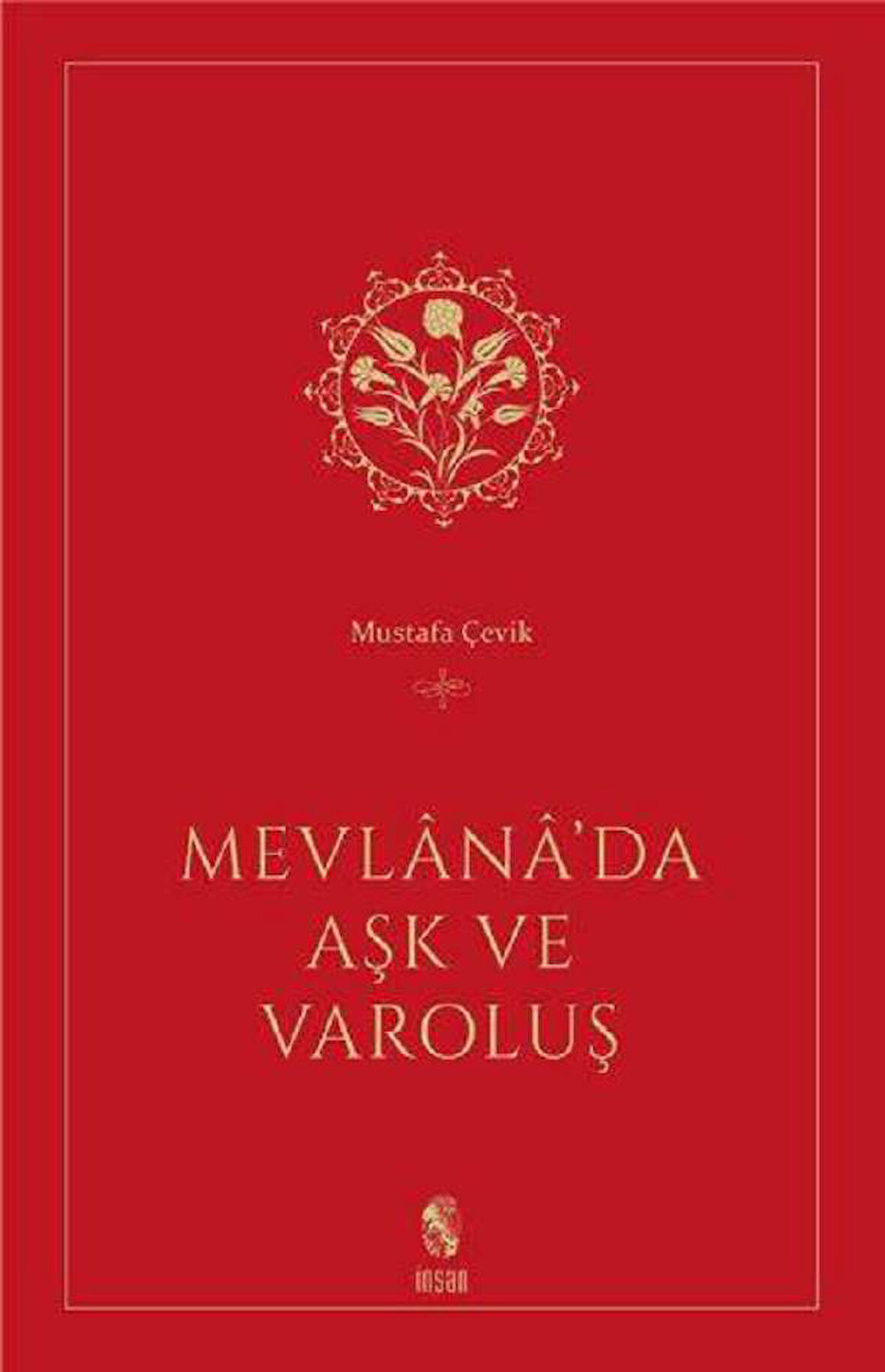 Mevlana’da Aşk ve Varoluş