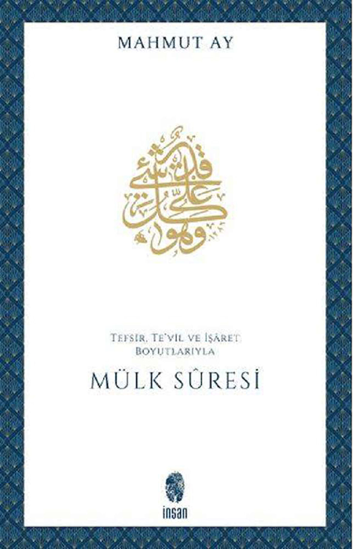 Mülk Sûresi Tefsir, Te'vil ve İşâret Boyutlarıyla