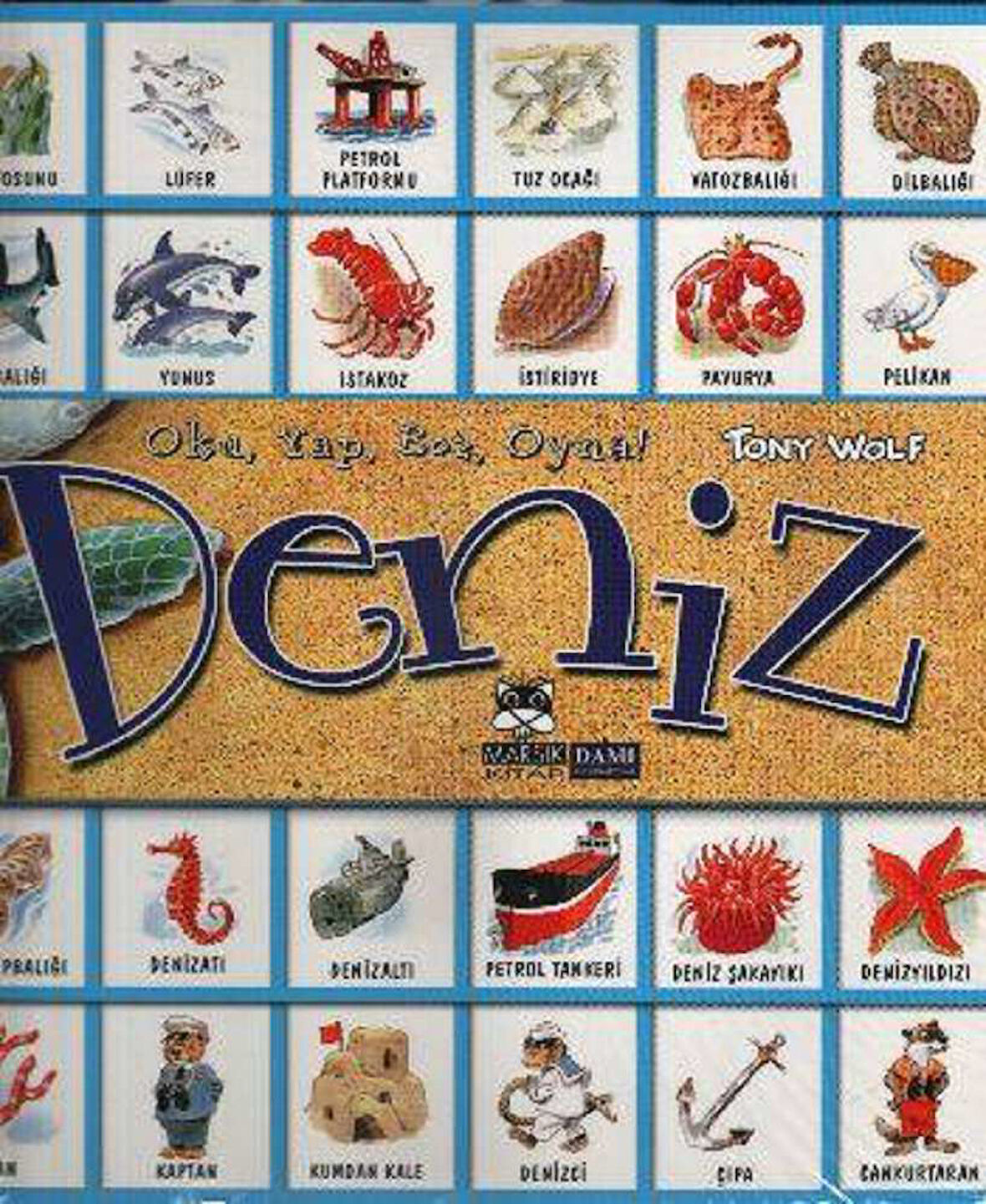 Deniz : Oku Yap Boz Oyna