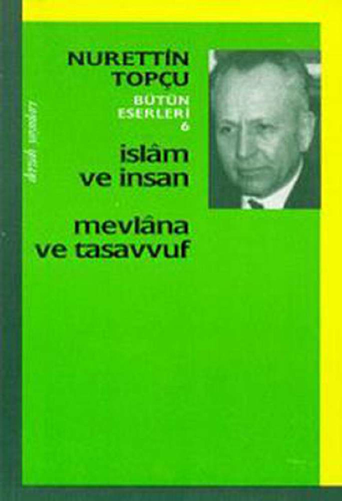 İslam ve İnsan Mevlana ve Tasavvuf