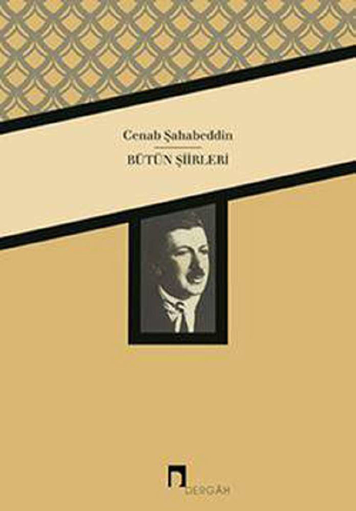 Cenab Şahabeddin Bütün Şiirleri