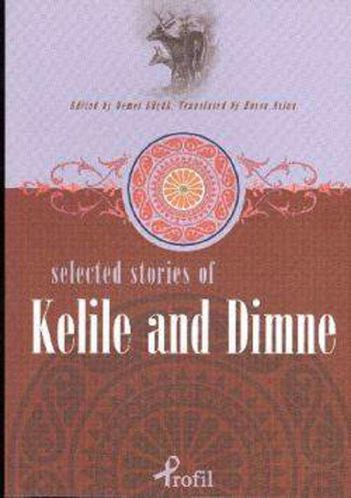 Selected Stories Of Kelile And Dimne
