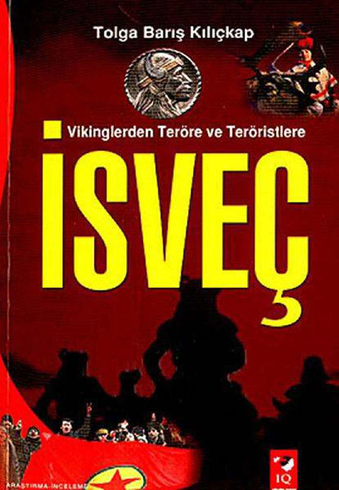 Vikinglerden Terör ve Teröristlere : İsveç