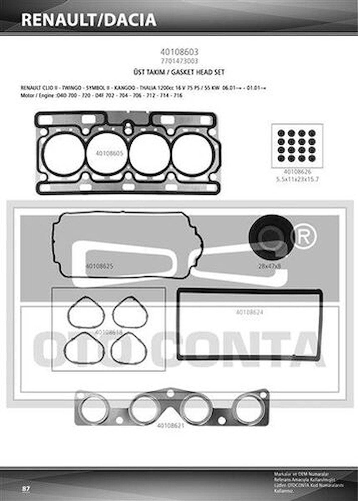 Oto Conta 40108603 Motor Üst Takım Contası Skc Lı-Kecelı Twıngo Clıo II Symbol II Kangoo 1.2 16V D4F 75Hp 01>