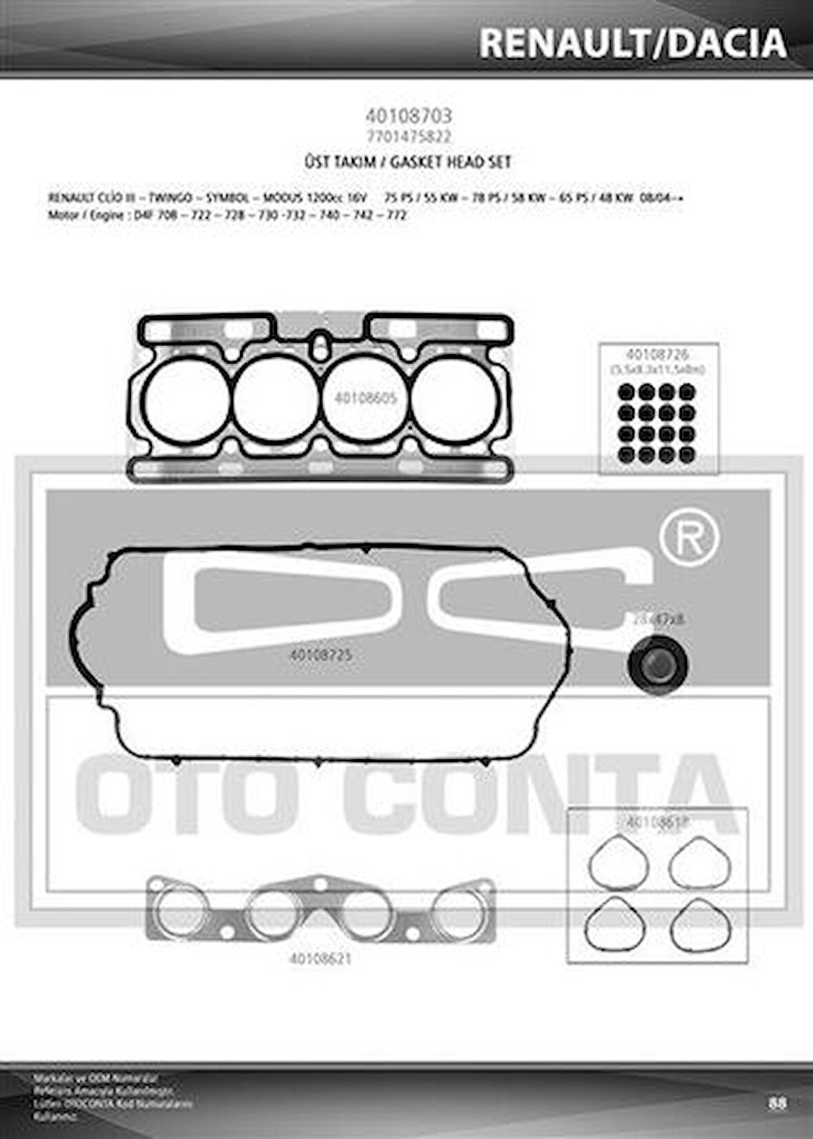 Oto Conta 40108703 Üst Takım Contası Kecelı Twıngo Clıo III Modus Logan Sandero 1.2 16V D4F
