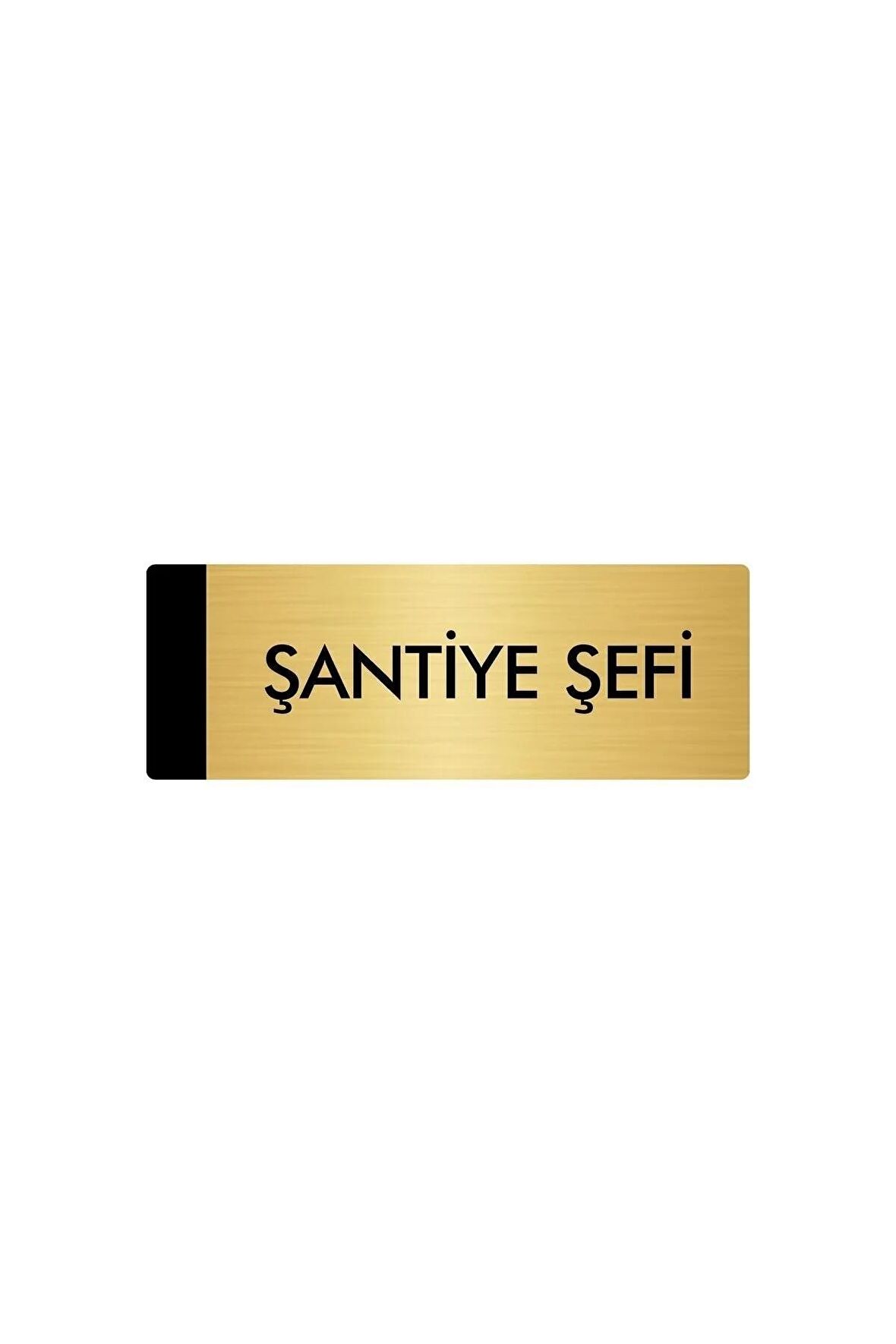 Metal Yönlendirme Levhası, Departman Kapı Isimliği Şantiye Şefi 5x20 Cm Altın Renk