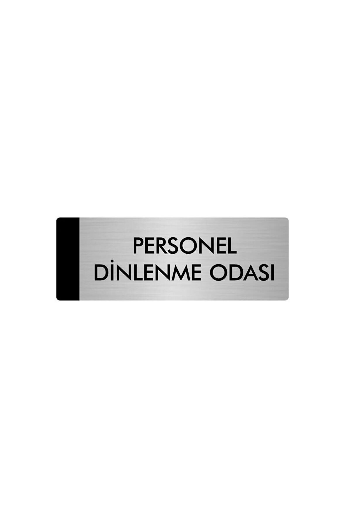 Metal Yönlendirme Levhası, Departman Kapı Isimliği Personel Dinlenme Odası 5x20 Cm Gümüş Renk