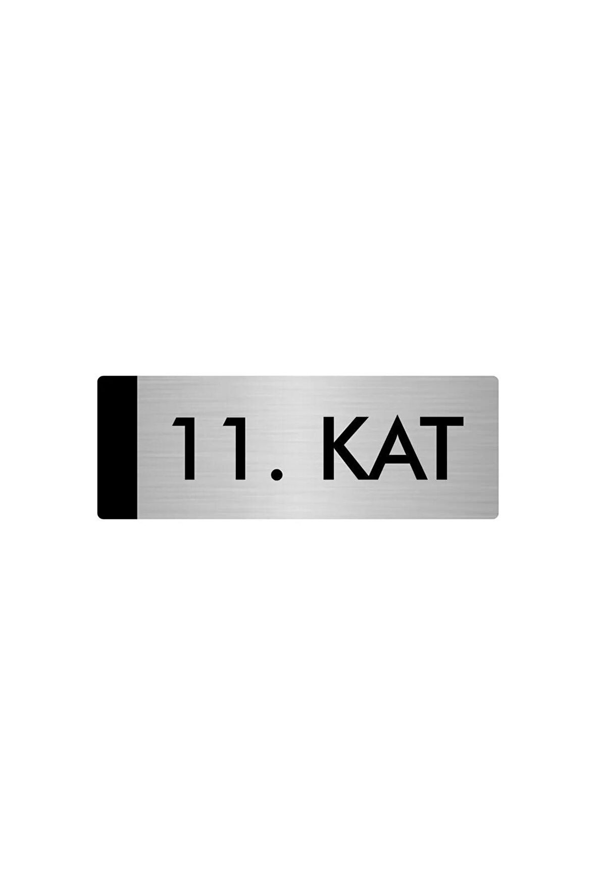 Metal Yönlendirme Levhası, Departman Kapı Isimliği 11. Kat 5x20 Cm Gümüş Renk