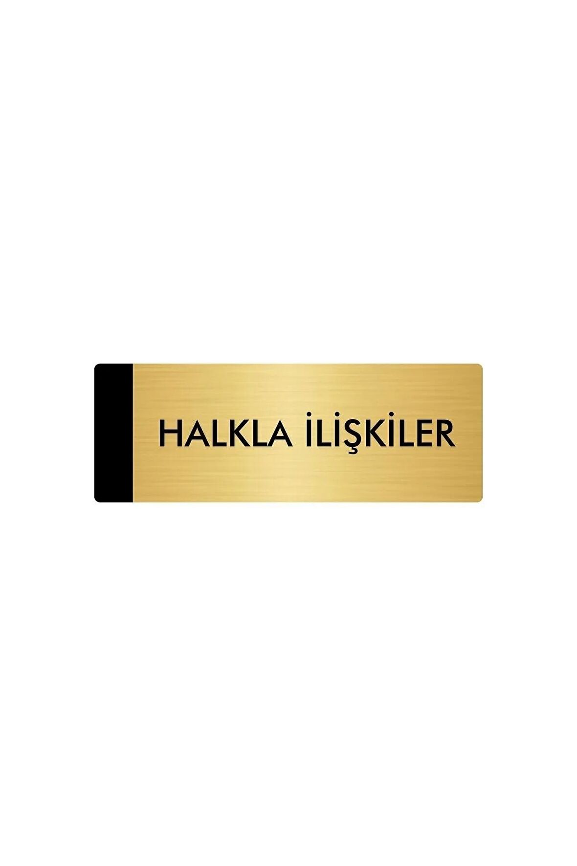 Metal Yönlendirme Levhası, Departman Kapı Isimliği Halkla İlişkiler 7X20 Cm Altın Renk