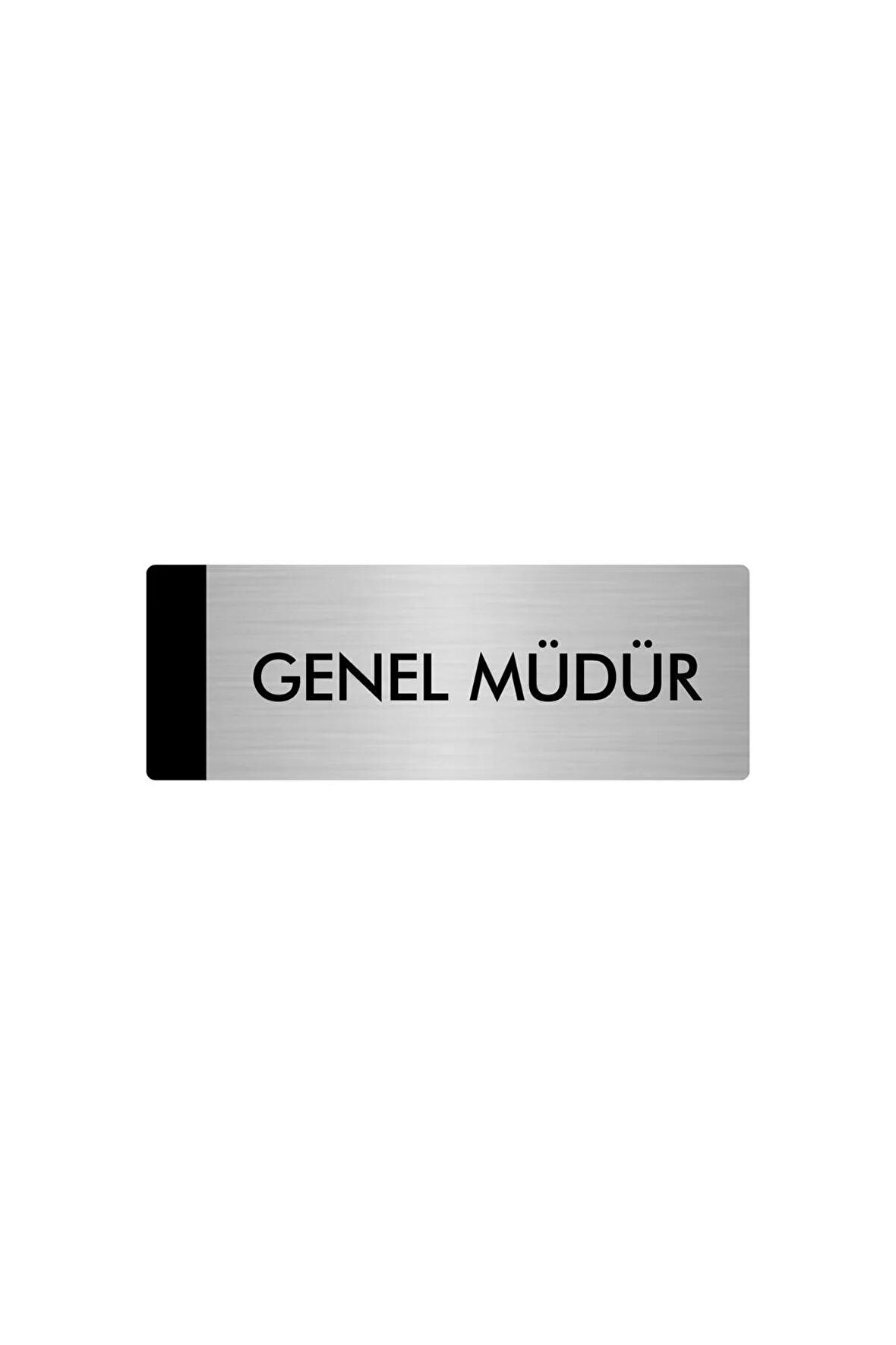 Metal Yönlendirme Levhası, Departman Kapı Isimliği Genel Müdür 5x20 Cm Gümüş Renk