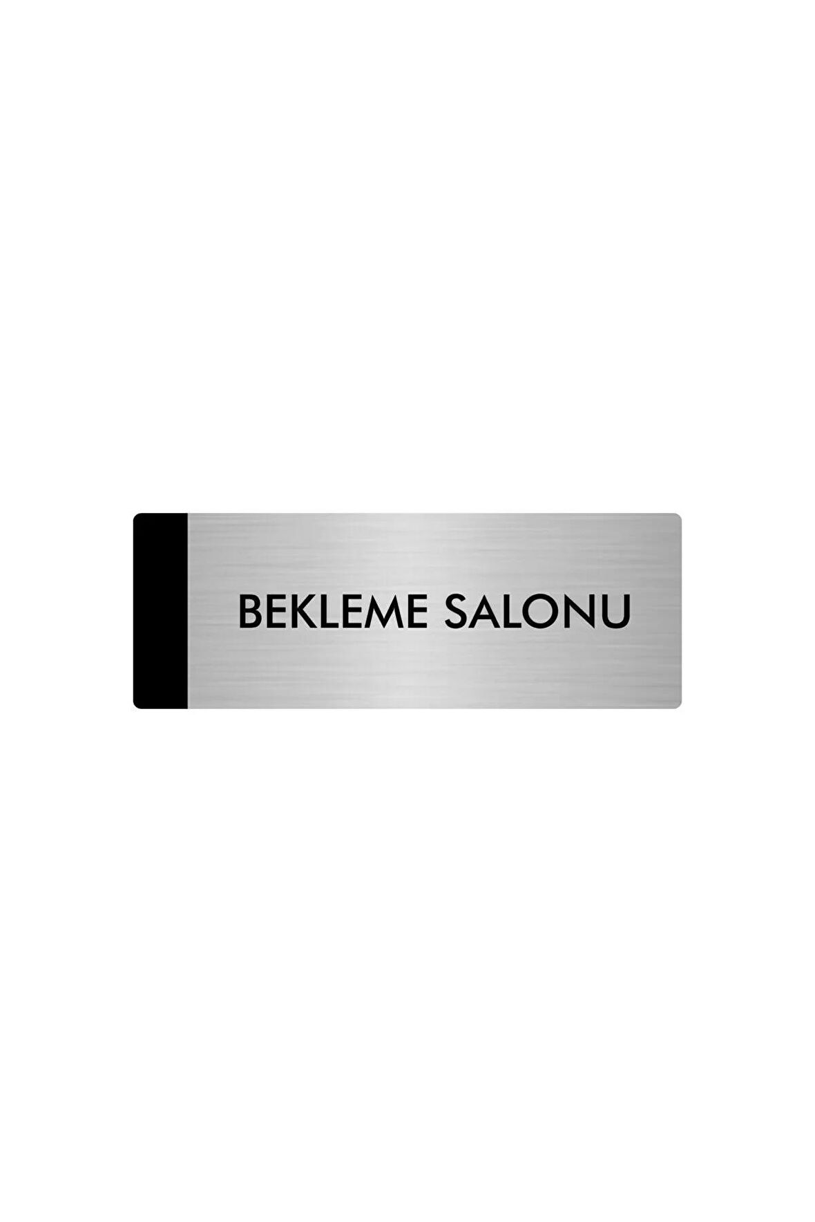 Metal Yönlendirme Levhası, Departman Kapı Isimliği Bekleme Salonu 10X20 Cm Gümüş Renk