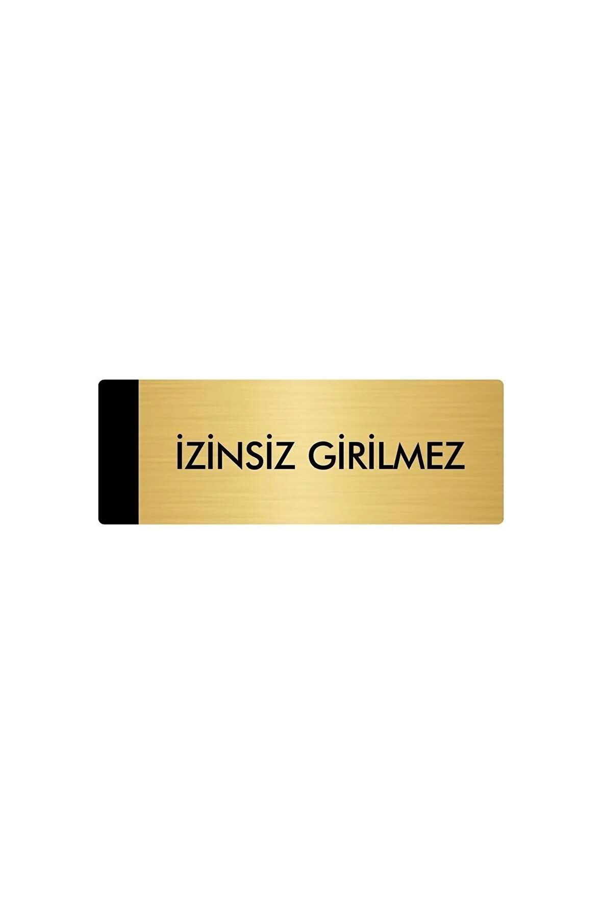 Metal Yönlendirme Levhası, Departman Kapı Isimliği İzinsiz Girilmez 5x20 Cm Altın Renk