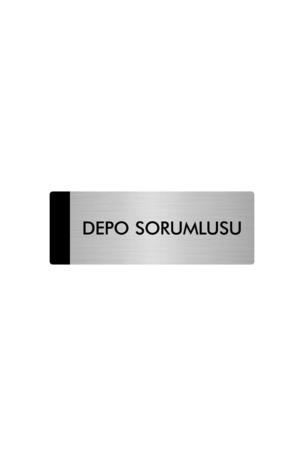 Metal Yönlendirme Levhası, Departman Kapı Isimliği Depo Sorumlusu 5x20 Cm Gümüş Renk