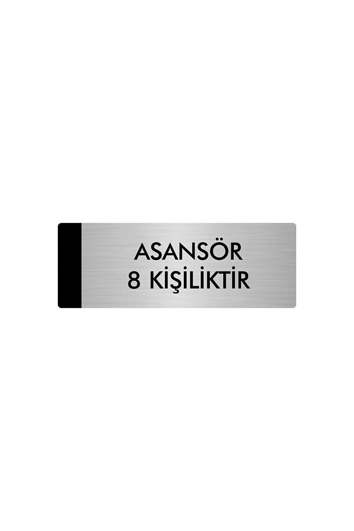 Metal Yönlendirme Levhası, Departman Kapı Isimliği Asansör 8 Kişiliktir 7X20 Cm Gümüş Renk