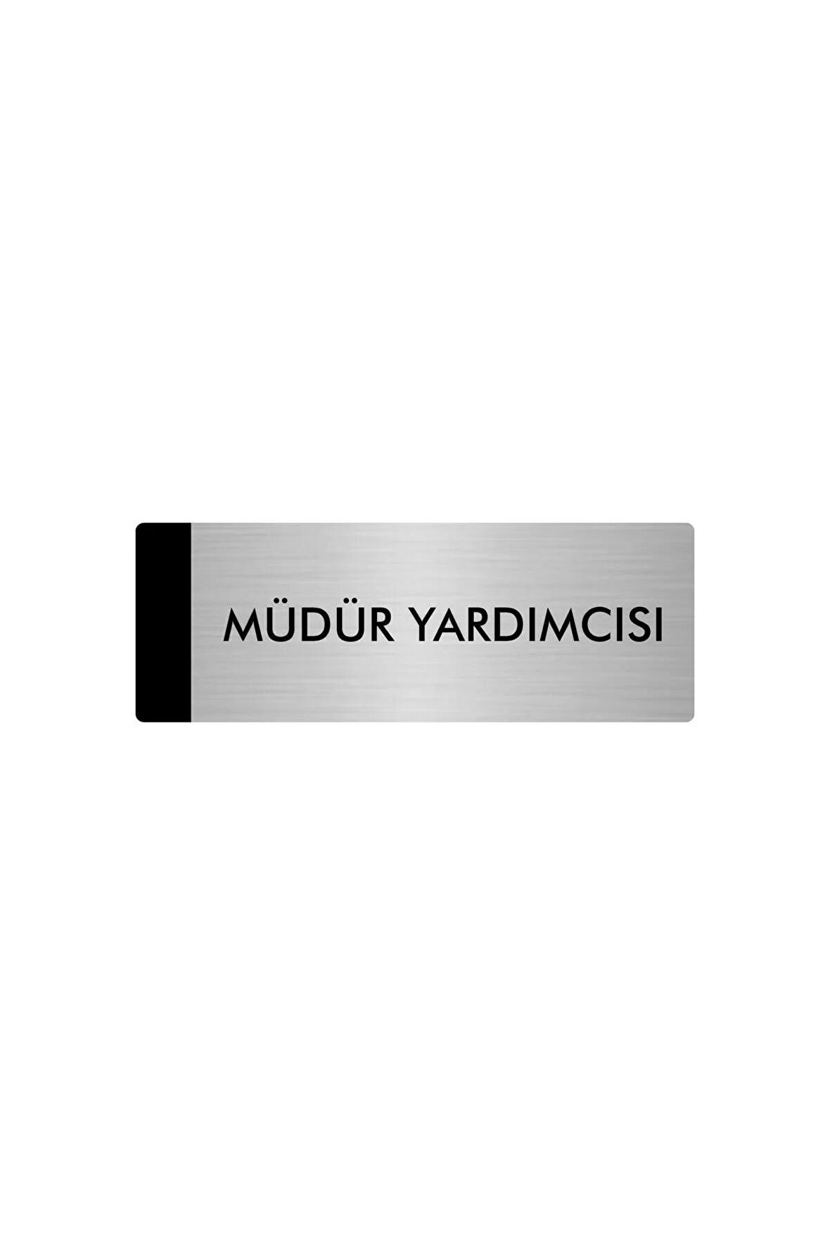 Metal Yönlendirme Levhası, Departman Kapı Isimliği Müdür Yardımcısı 5x20 Cm Gümüş Renk