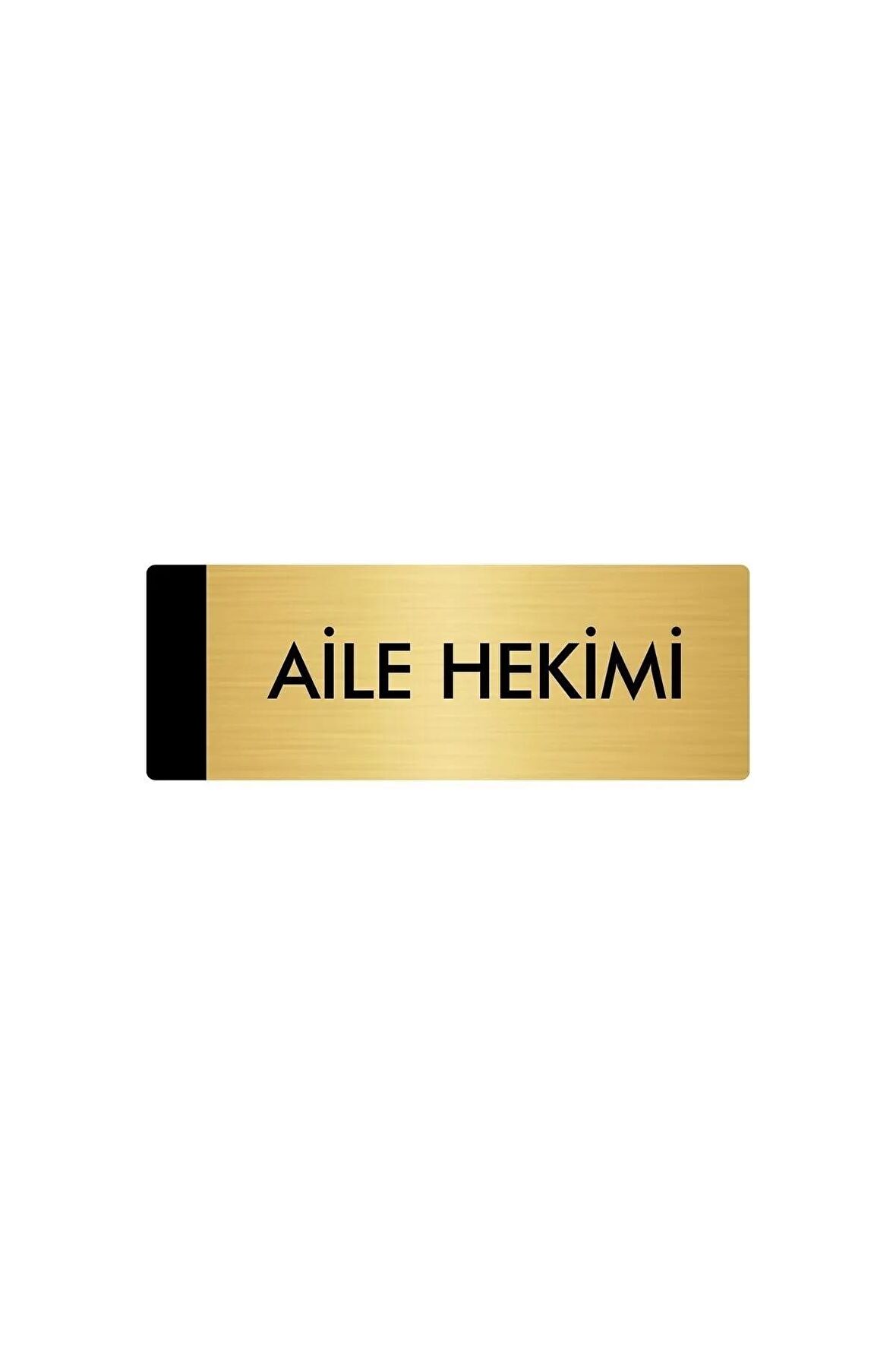 Metal Yönlendirme Levhası, Departman Kapı Isimliği Aile Hekimi 5x20 Cm Altın Renk
