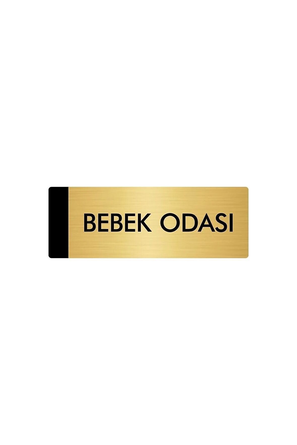 Metal Yönlendirme Levhası, Departman Kapı Isimliği Bebek Odası 7X20 Cm Altın Renk