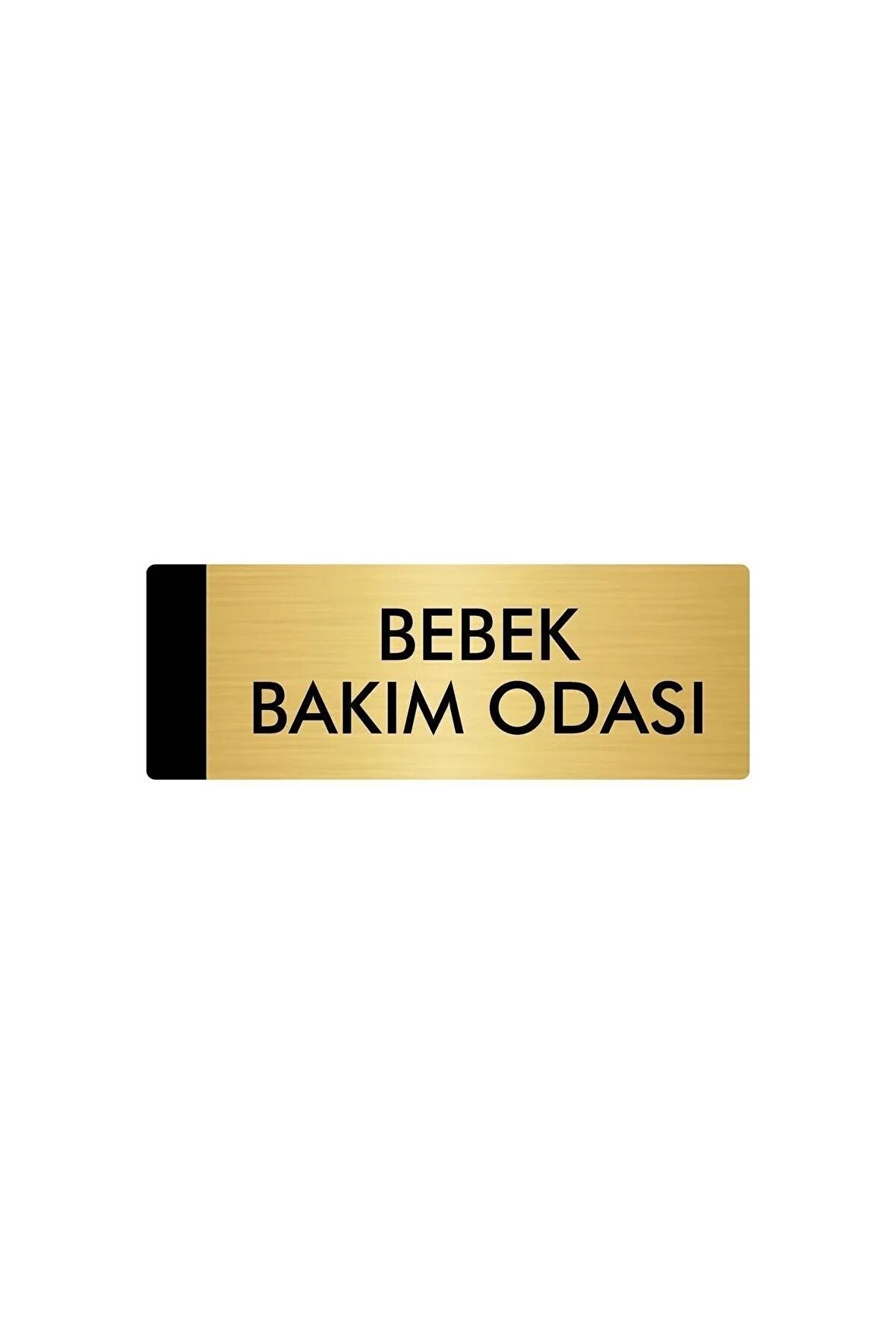 Metal Yönlendirme Levhası, Departman Kapı Isimliği Bebek Bakım Odası 5x20 Cm Altın Renk