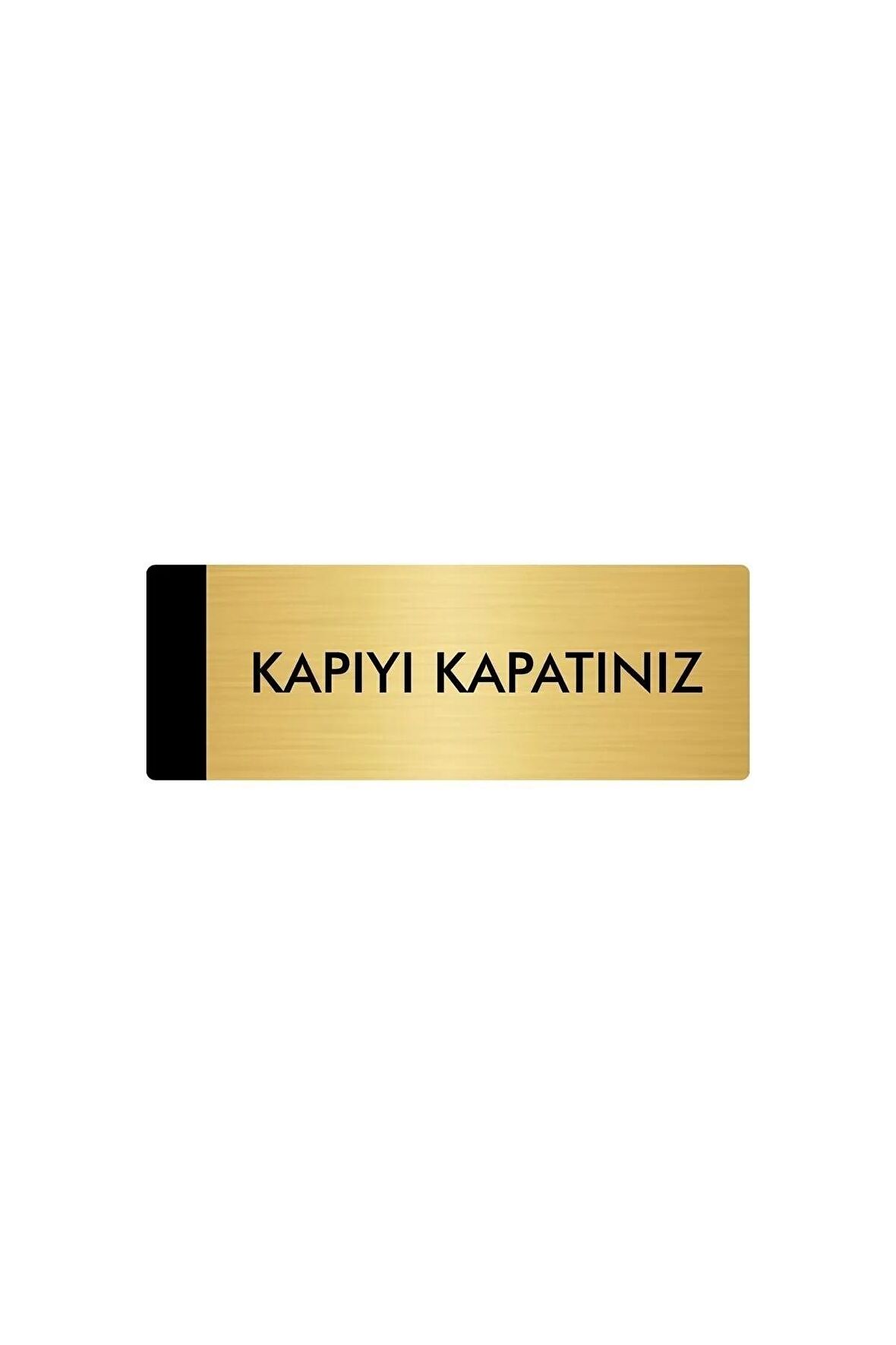 Metal Yönlendirme Levhası, Departman Kapı Isimliği Kapıyı Kapatınız 5x20 Cm Altın Renk
