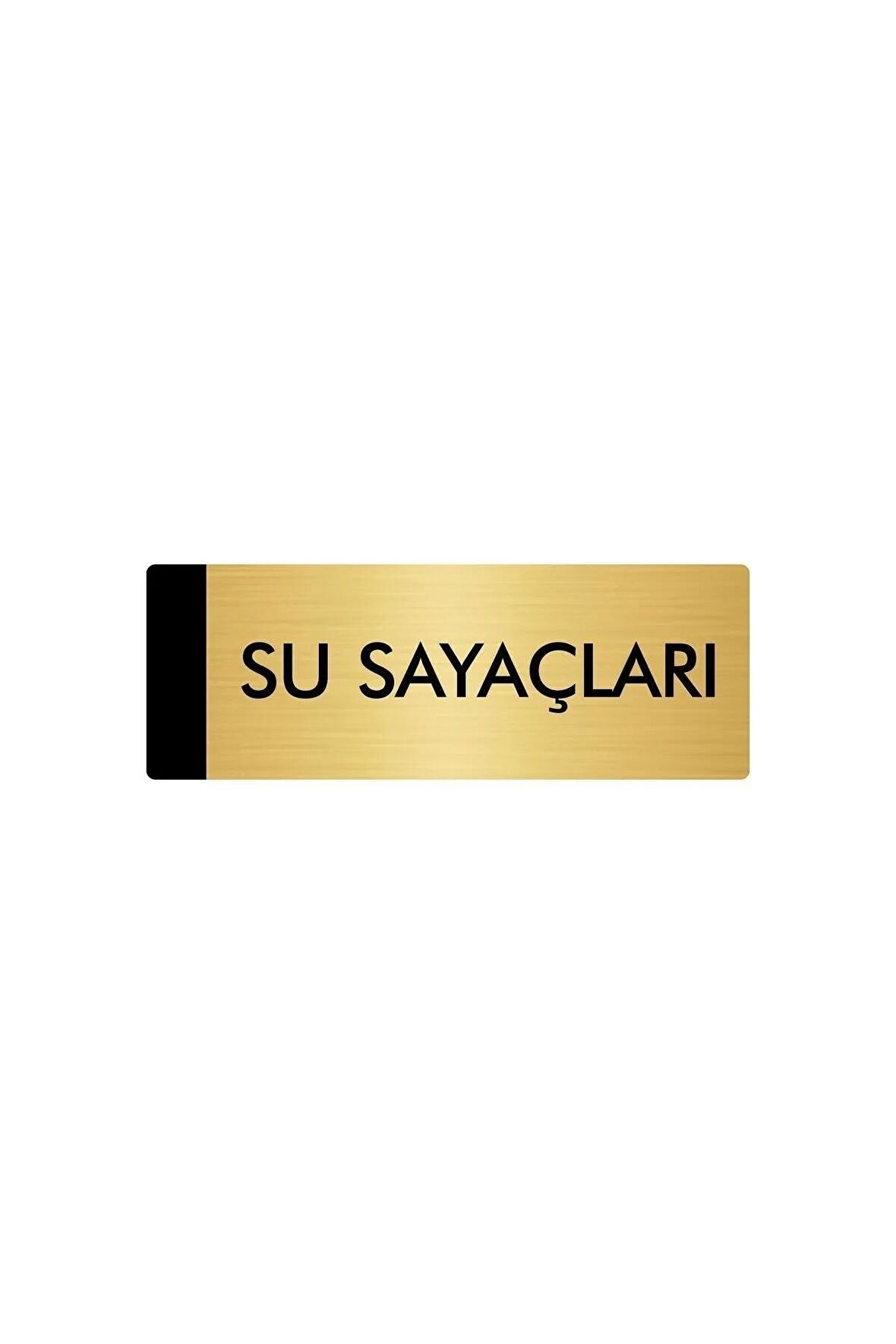 Metal Yönlendirme Levhası, Departman Kapı Isimliği Su Sayaçları 7X20 Cm Altın Renk
