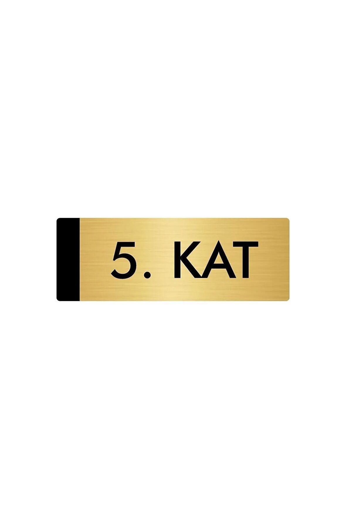 Metal Yönlendirme Levhası, Departman Kapı Isimliği 5. Kat 10X20 Cm Altın Renk