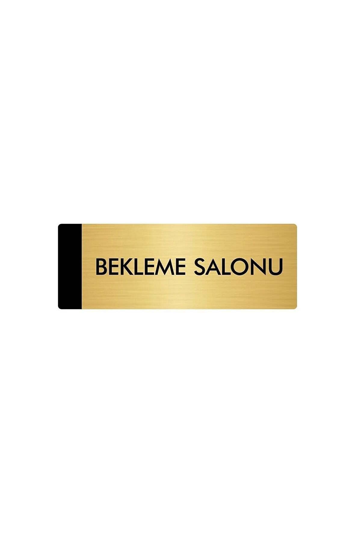 Metal Yönlendirme Levhası, Departman Kapı Isimliği Bekleme Salonu 5x20 Cm Altın Renk