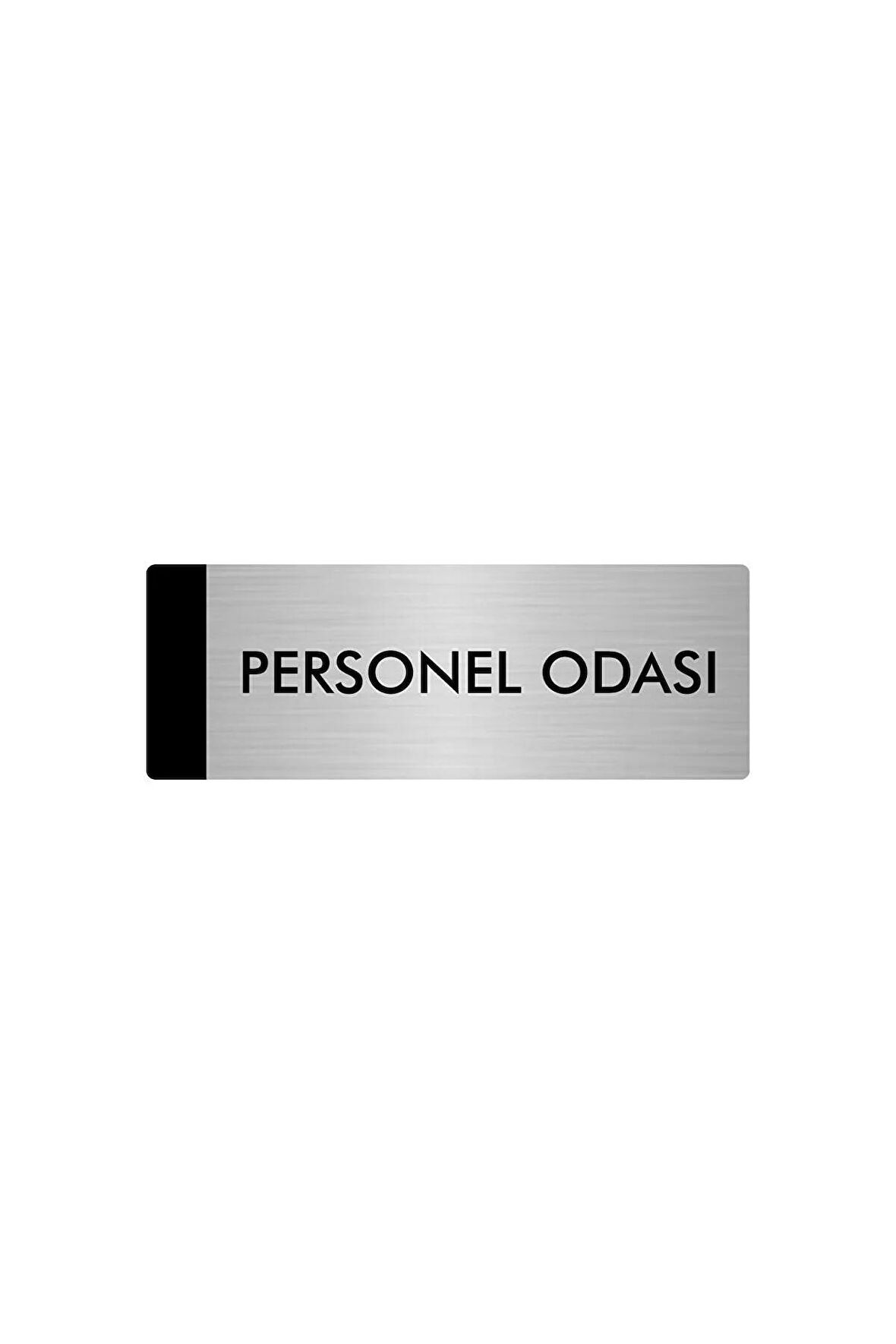 Metal Yönlendirme Levhası, Departman Kapı Isimliği Personel Odası 7X20 Cm Gümüş Renk
