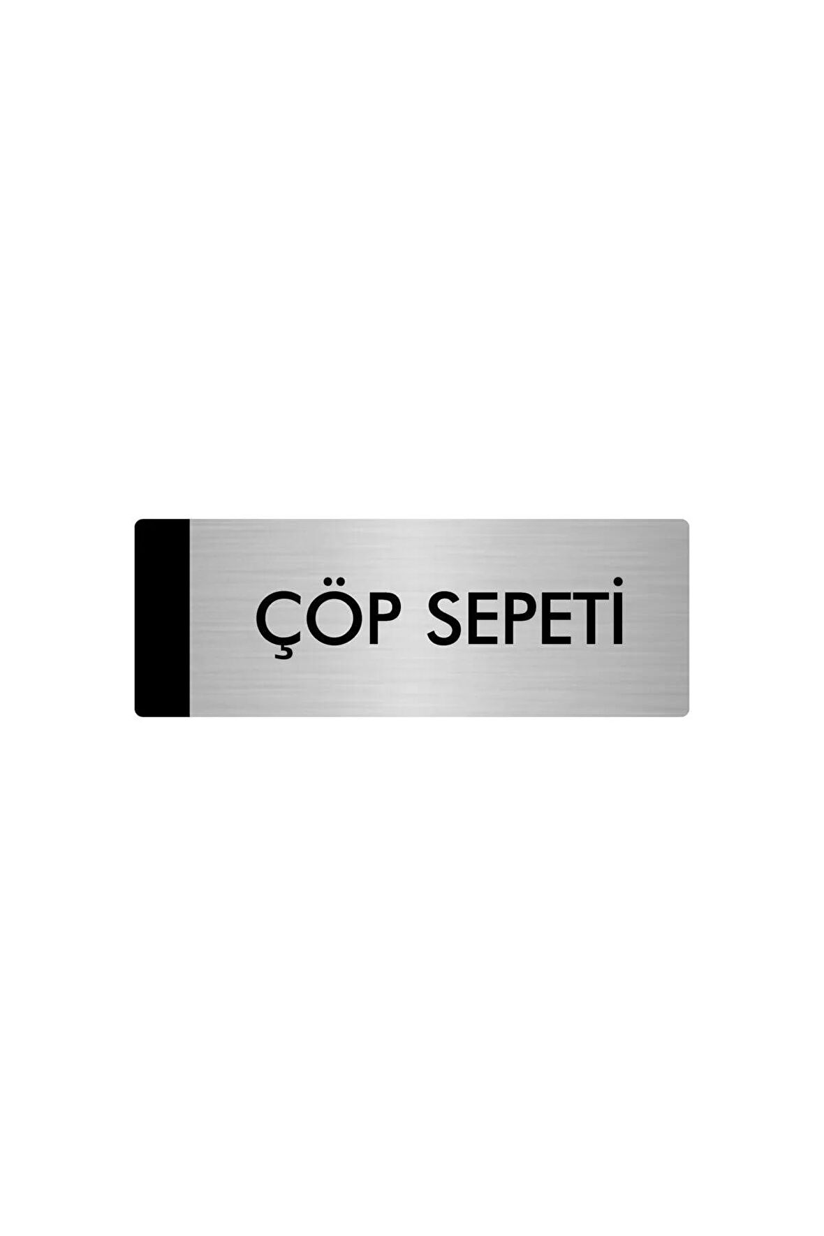 Metal Yönlendirme Levhası, Departman Kapı Isimliği Çöp Sepeti 7X20 Cm Gümüş Renk