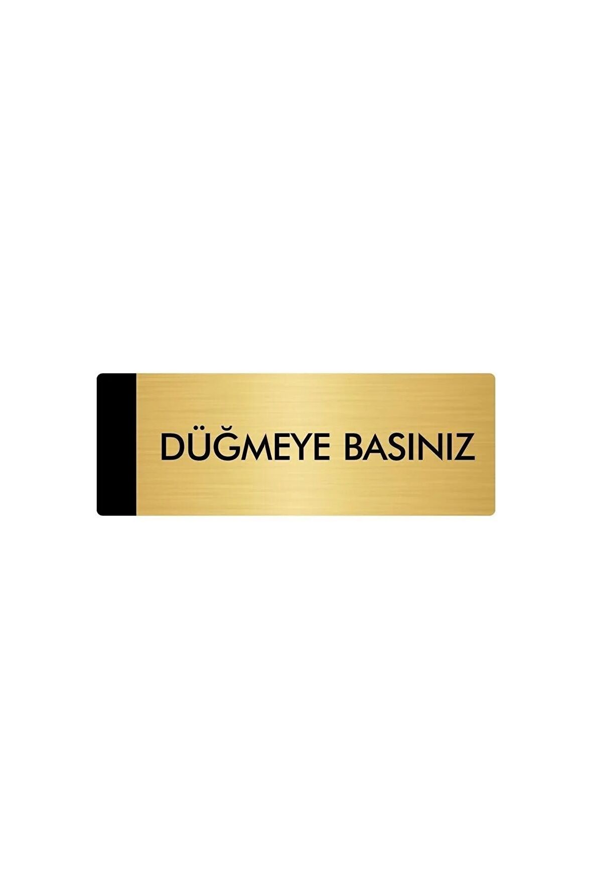 Metal Yönlendirme Levhası, Departman Kapı Isimliği Düğmeye Basınız 7X20 Cm Altın Renk