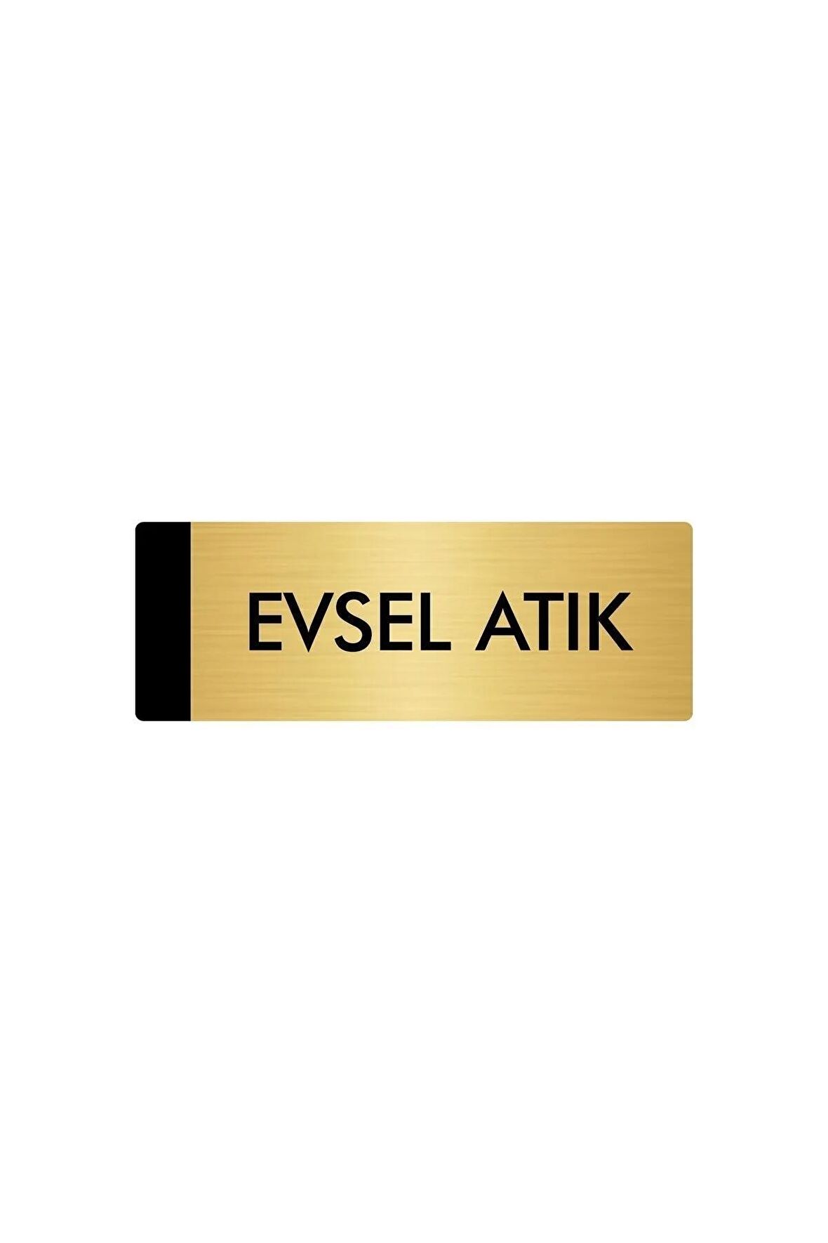 Metal Yönlendirme Levhası, Departman Kapı Isimliği Evsel Atık 5x20 Cm Altın Renk