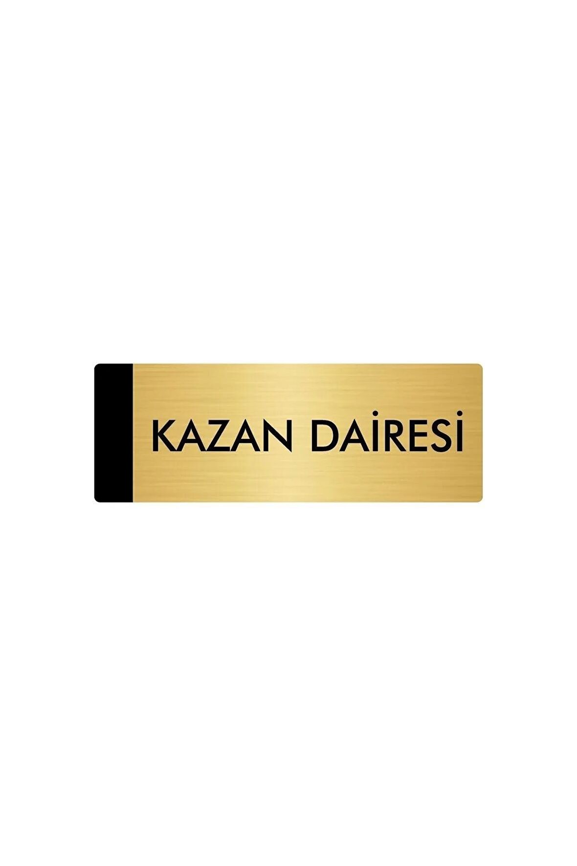 Metal Yönlendirme Levhası, Departman Kapı Isimliği Kazan Dairesi 7X20 Cm Altın Renk