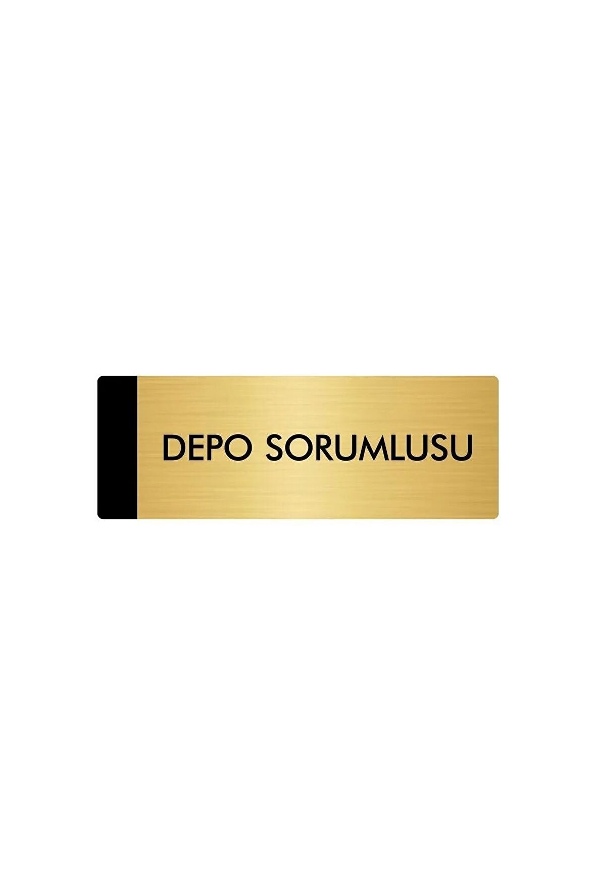 Metal Yönlendirme Levhası, Departman Kapı Isimliği Depo Sorumlusu 5x20 Cm Altın Renk