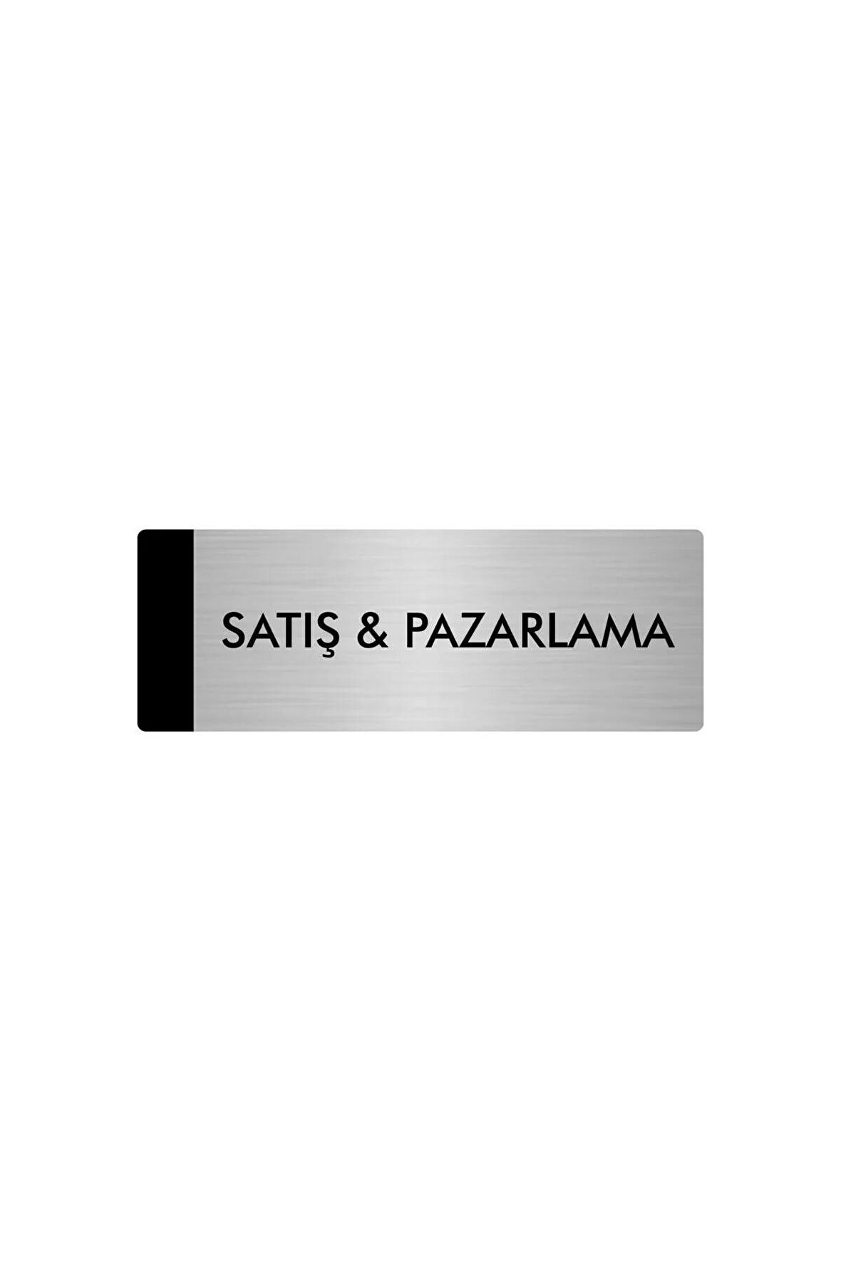 Metal Yönlendirme Levhası, Departman Kapı Isimliği Satış & Pazarlama 7X20 Cm Gümüş Renk