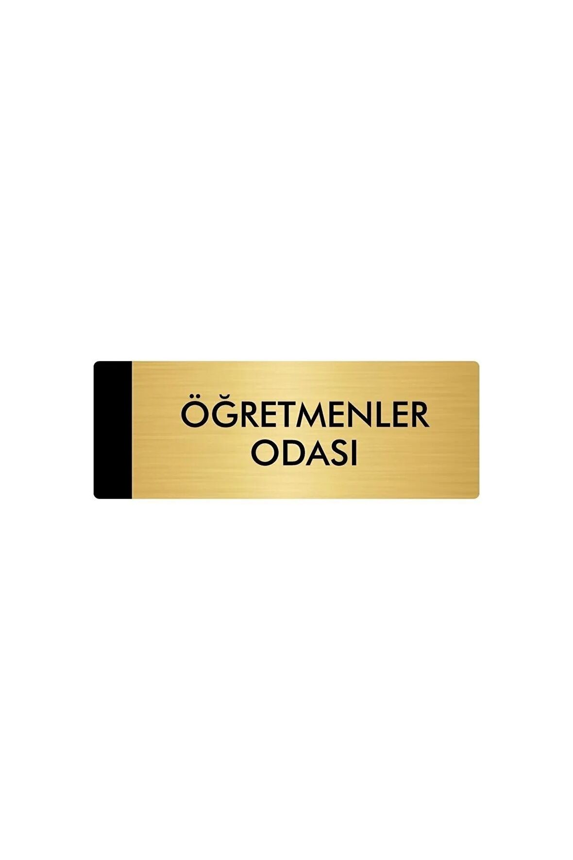 Metal Yönlendirme Levhası, Departman Kapı Isimliği Öğretmenler Odası 5x20 Cm Altın Renk