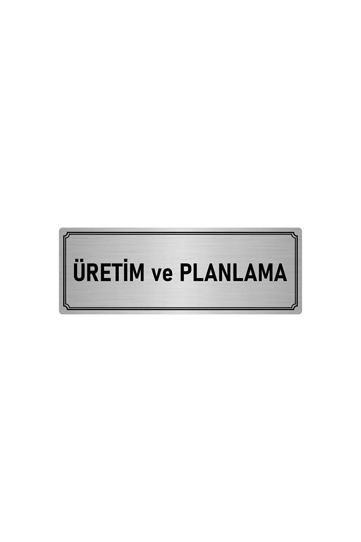 Metal Yönlendirme Levhası, Departman Kapı Isimliği Üretim Ve Planlama 7x20 Cm Gümüş Renk