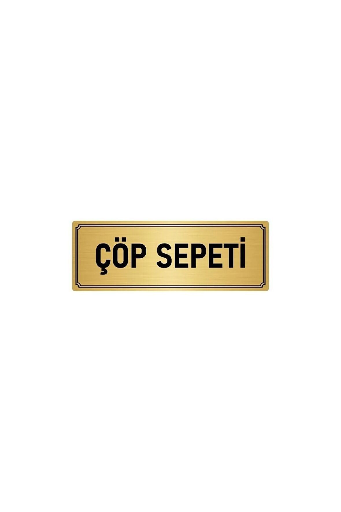 Metal Yönlendirme Levhası, Departman Kapı Isimliği Çöp Sepeti 5x20 Cm Altın Renk