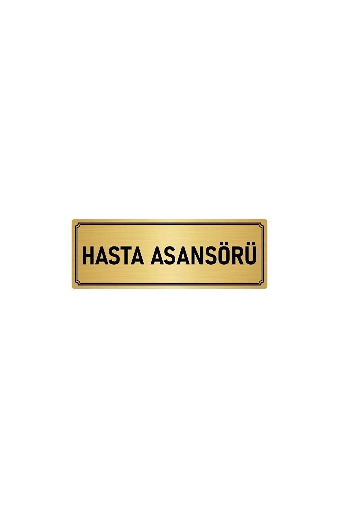 Metal Yönlendirme Levhası, Departman Kapı Isimliği Hasta Asansörü 10x20 Cm Altın Renk