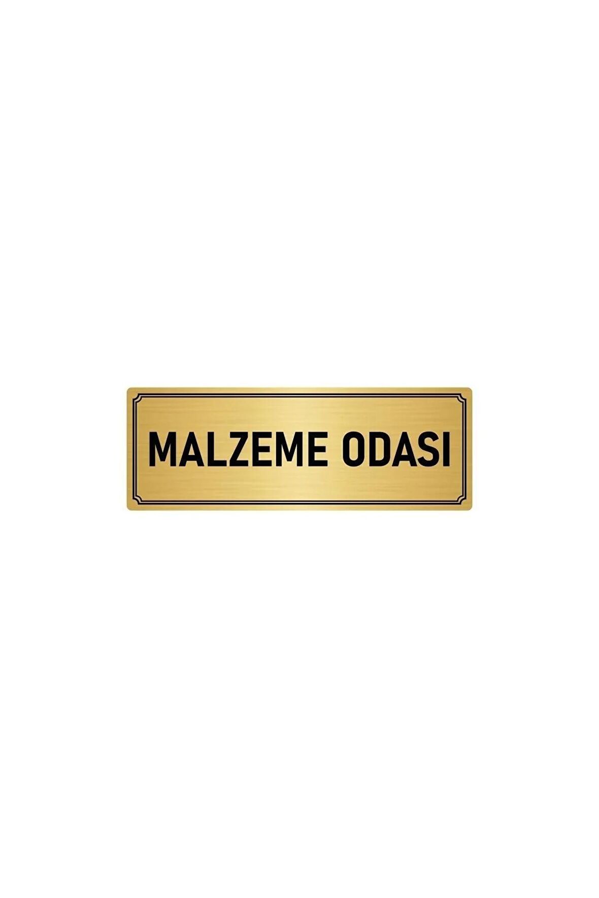 Metal Yönlendirme Levhası, Departman Kapı Isimliği Malzeme Odası 5x20 Cm Altın Renk