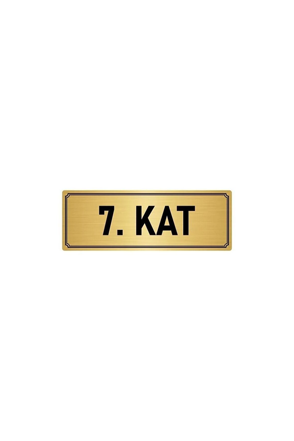 Metal Yönlendirme Levhası, Departman Kapı Isimliği 7. Kat 5x20 Cm Altın Renk
