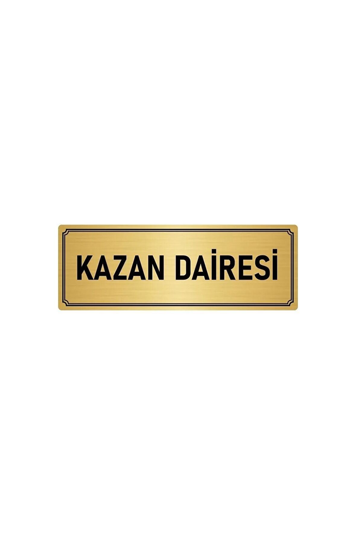 Metal Yönlendirme Levhası, Departman Kapı Isimliği Kazan Dairesi 10x20 Cm Altın Renk
