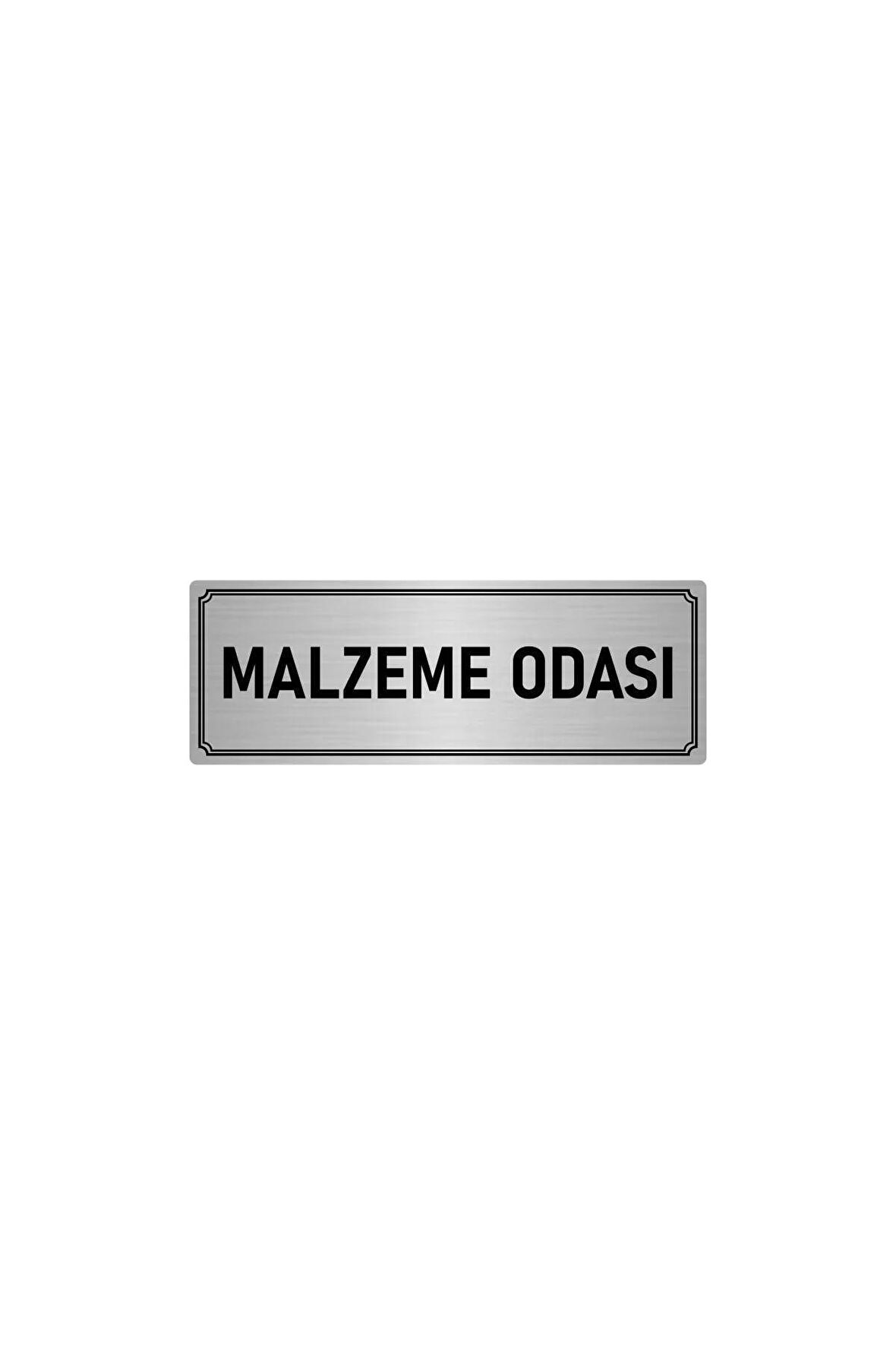 Metal Yönlendirme Levhası, Departman Kapı Isimliği Malzeme Odası 10x20 Cm Gümüş Renk