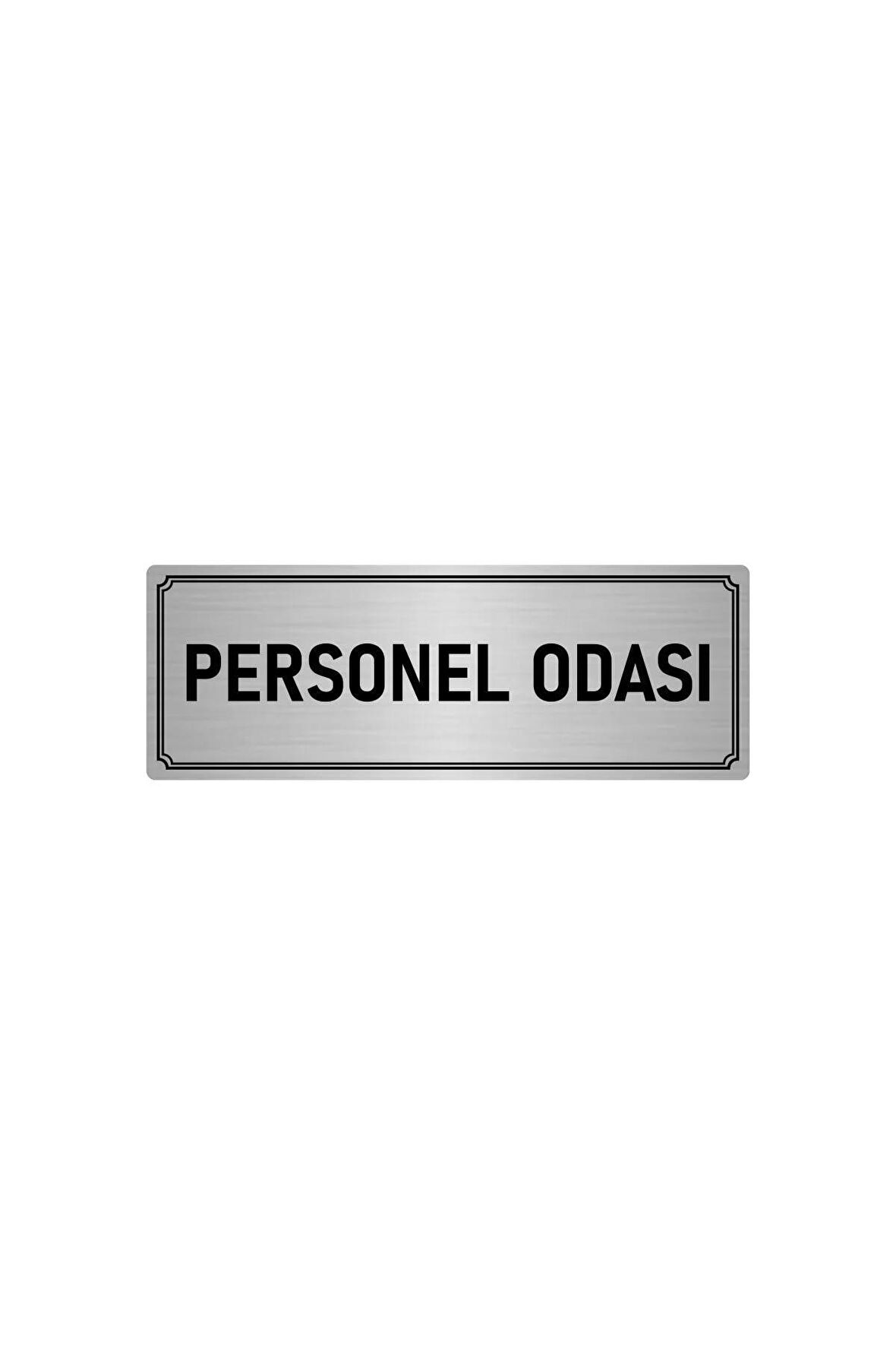 Metal Yönlendirme Levhası, Departman Kapı Isimliği Personel Odası 5x20 Cm Gümüş Renk