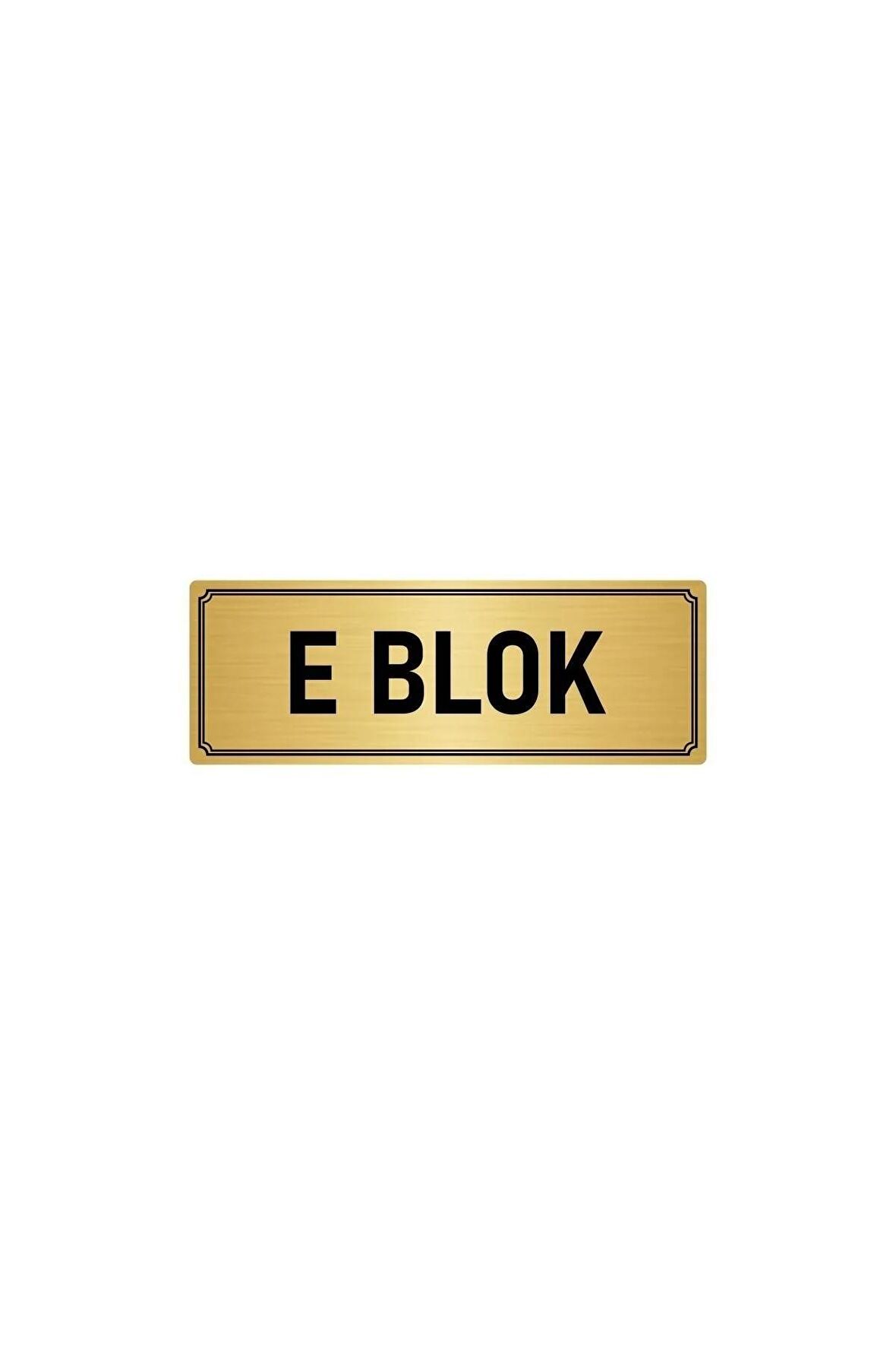 Metal Yönlendirme Levhası, Departman Kapı Isimliği E Blok 5x20 Cm Altın Renk