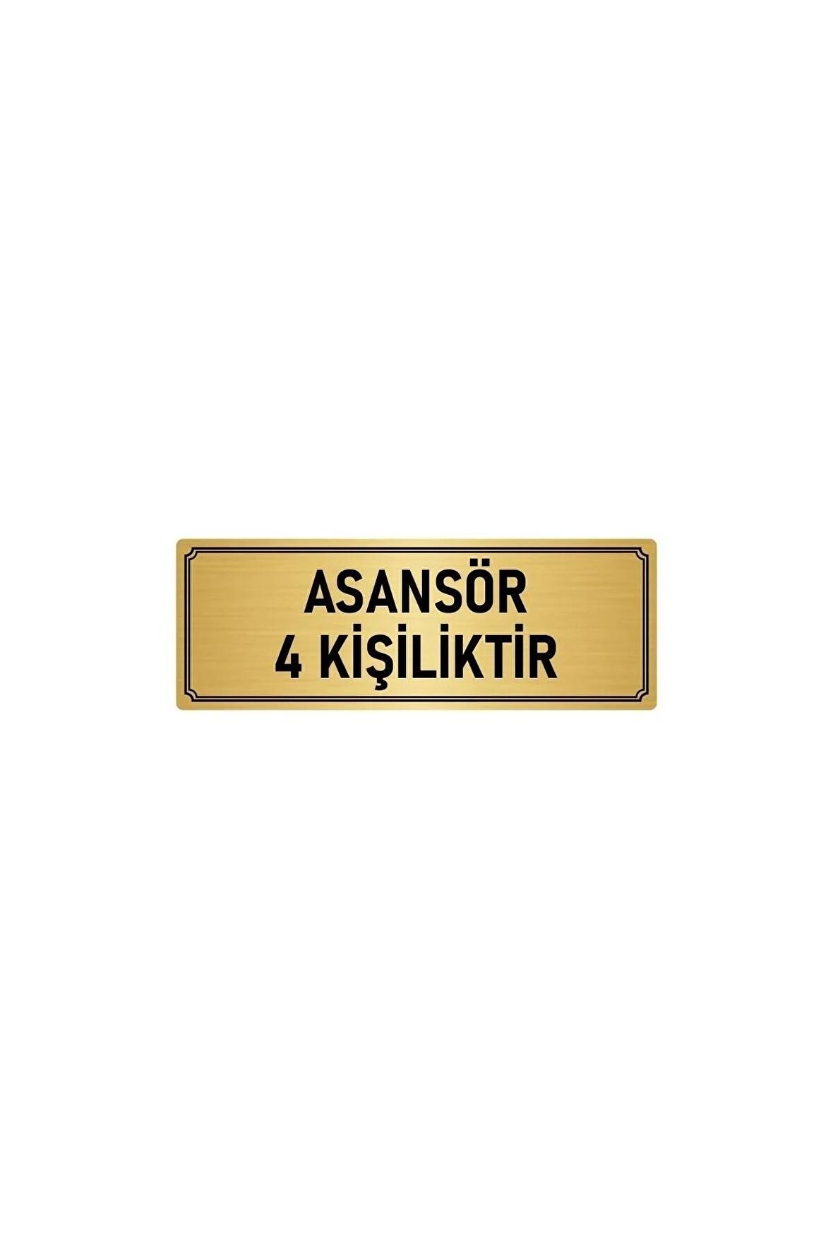 Metal Yönlendirme Levhası, Departman Kapı Isimliği Asansör 4 Kişiliktir 7x20 Cm Altın Renk