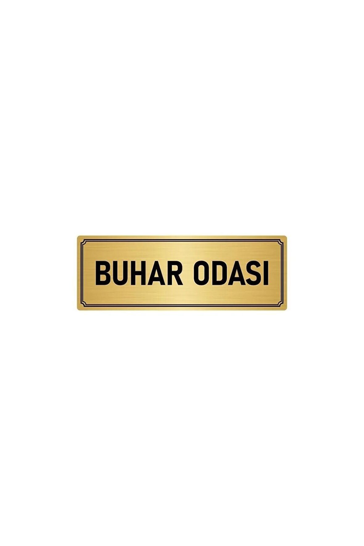 Metal Yönlendirme Levhası, Departman Kapı Isimliği Buhar Odası 7x20 Cm Altın Renk