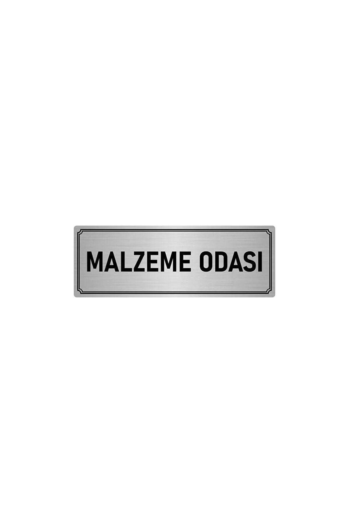 Metal Yönlendirme Levhası, Departman Kapı Isimliği Malzeme Odası 5x20 Cm Gümüş Renk